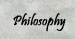 Philosophy